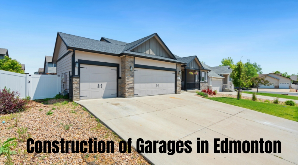 Construction of Garages in Edmonton